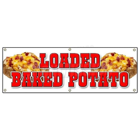 Signmission LOADED BAKED POTATO BANNER SIGN idaho fresh hot bacon cheese soup topped B-72 Loaded Baked Potato